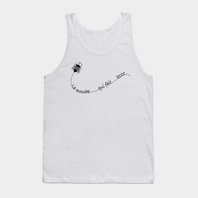 Black fly buzzing with French text "La mouche qui fait bzzz" Tank Top by Babush-kat